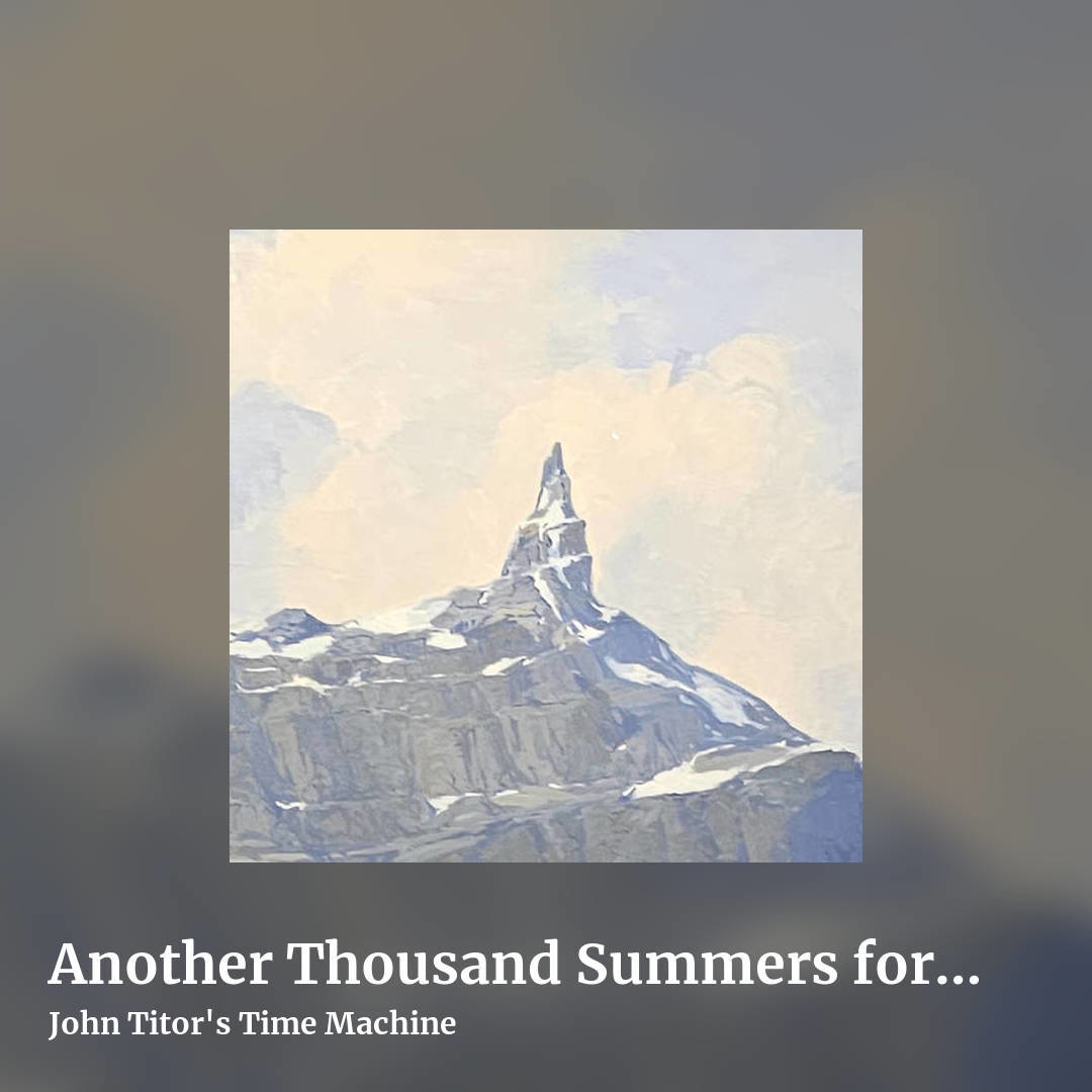 Another Thousand Summers for the Glittering World by John Titor's Time Machine, square clean share image