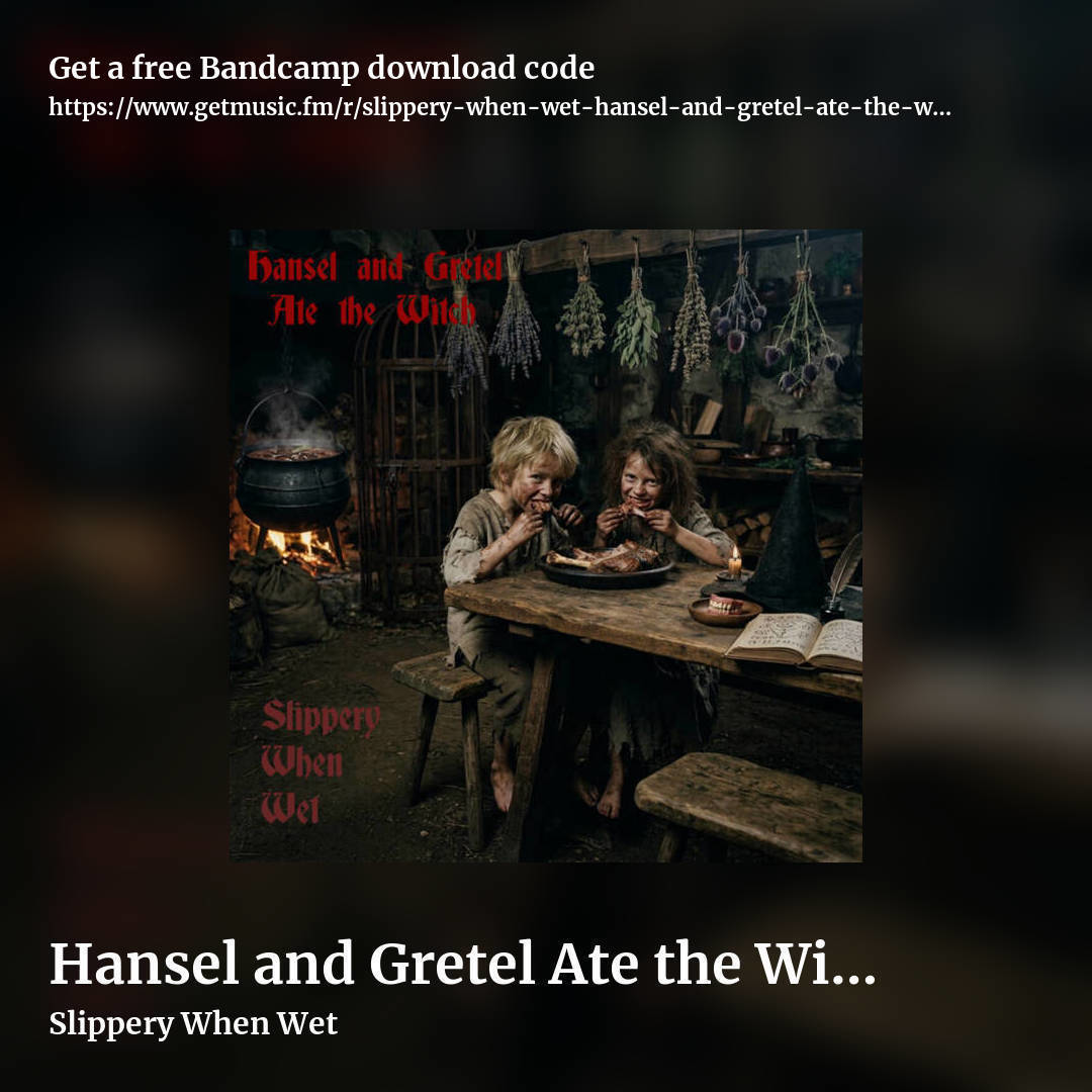 Hansel and Gretel Ate the Witch by Slippery When Wet, square promo share image
