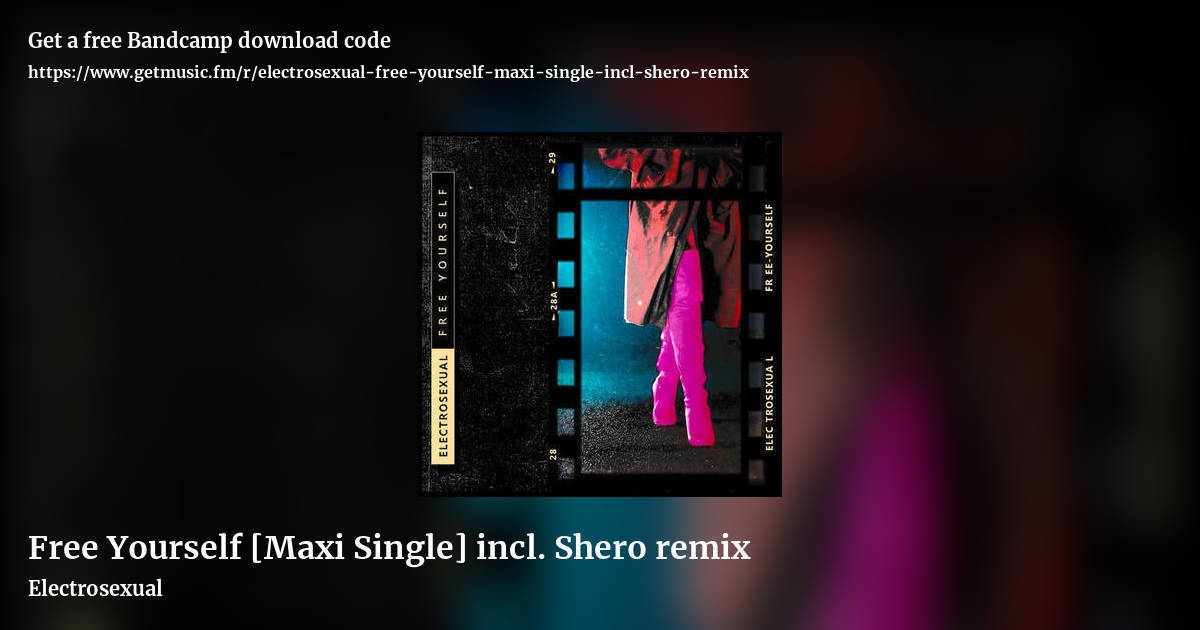 Free Yourself [Maxi Single] incl. Shero remix by Electrosexual, landscape promo share image