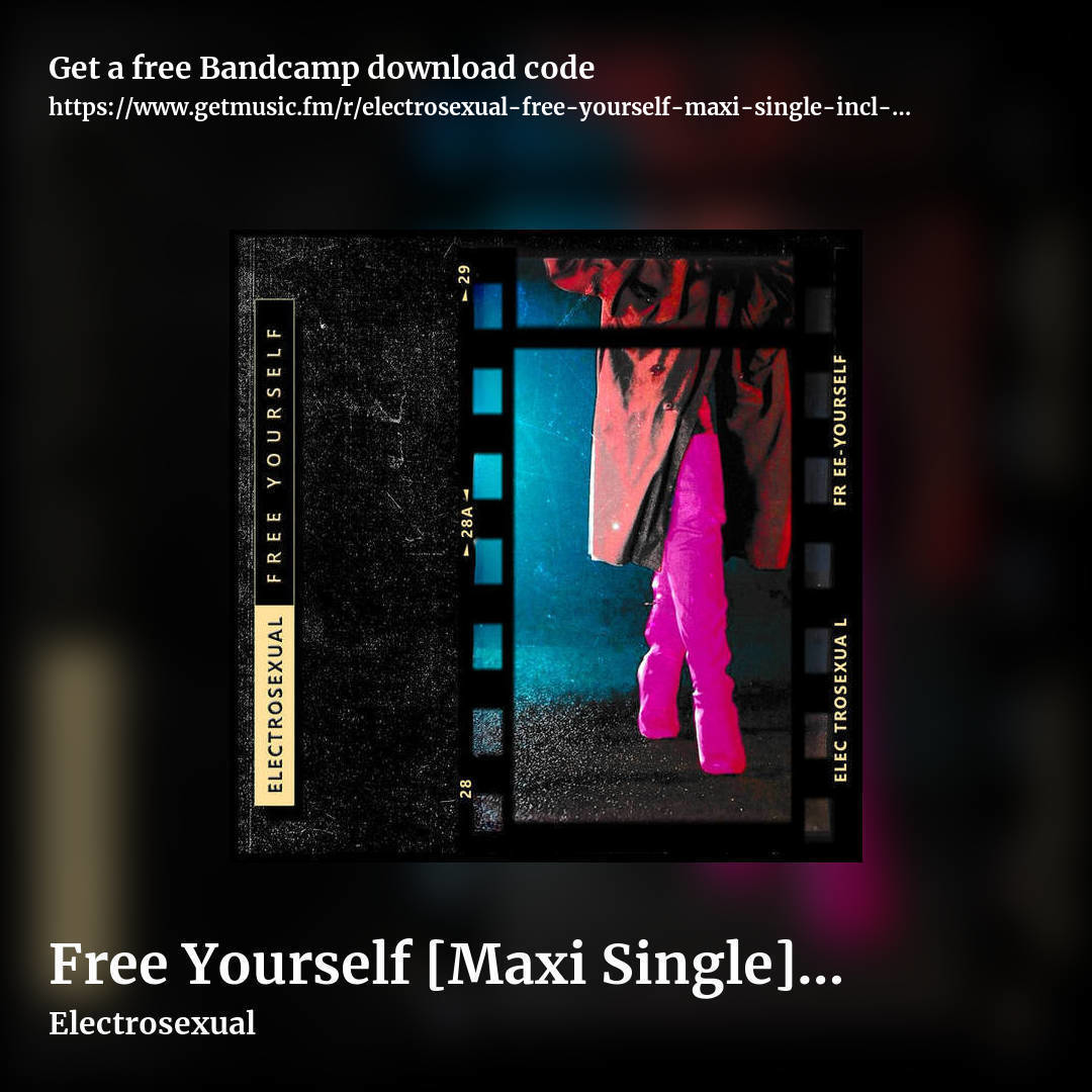 Free Yourself [Maxi Single] incl. Shero remix by Electrosexual, square promo share image