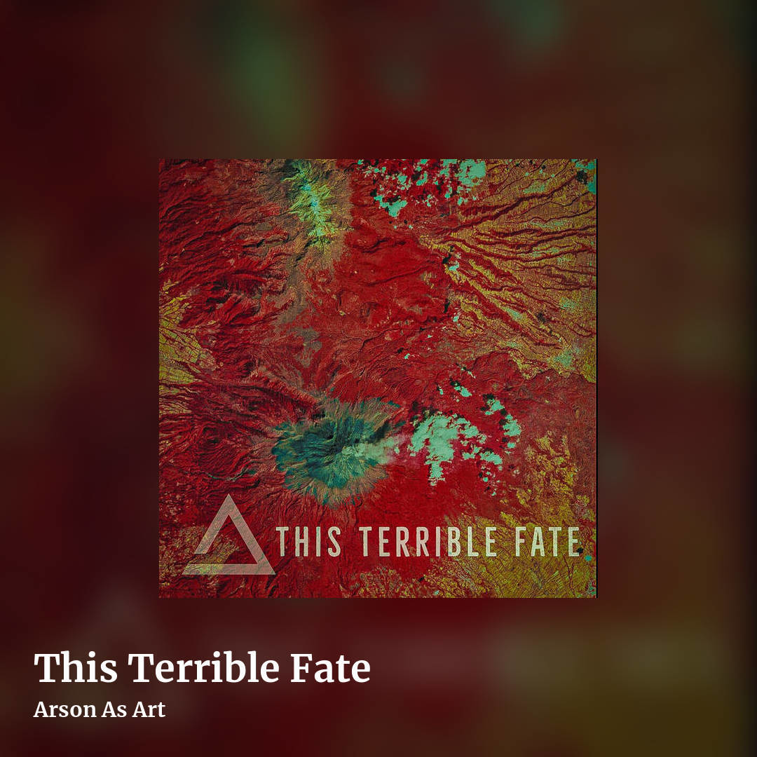 This Terrible Fate by Arson As Art, square clean share image