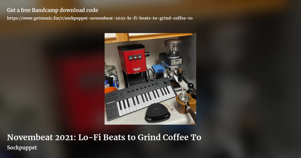 Novembeat 2021: Lo​-​Fi Beats to Grind Coffee To by Sockpuppet, landscape promo share image