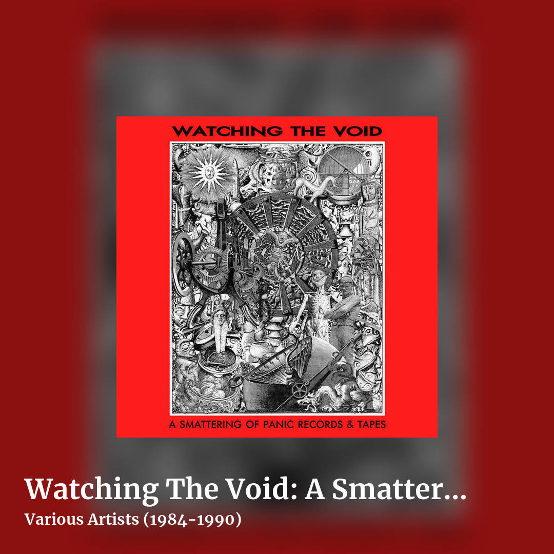 Watching The Void: A Smattering of Panic Records & Tapes by Various Artists (1984-1990), square clean share image