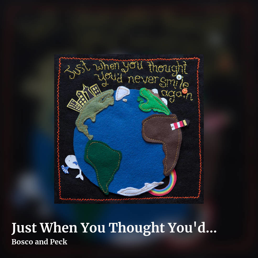 Just When You Thought You'd Never Smile Again by Bosco and Peck, square clean share image