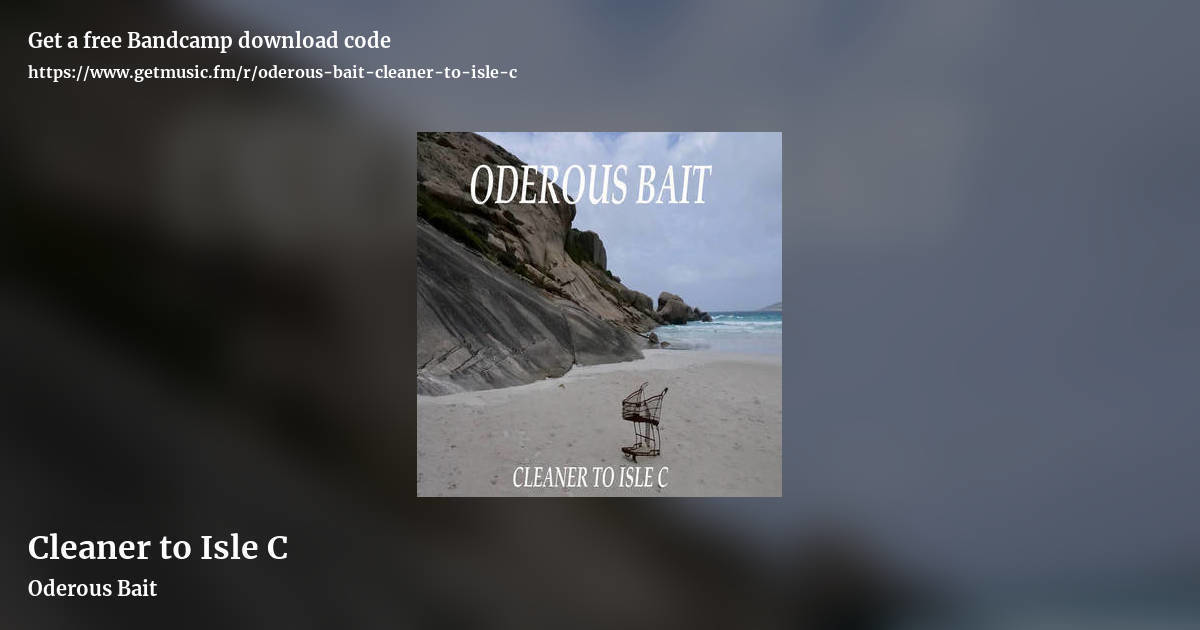 Cleaner to Isle C by Oderous Bait, landscape promo share image