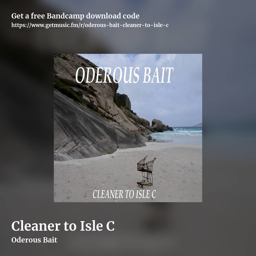 Cleaner to Isle C by Oderous Bait, square promo share image
