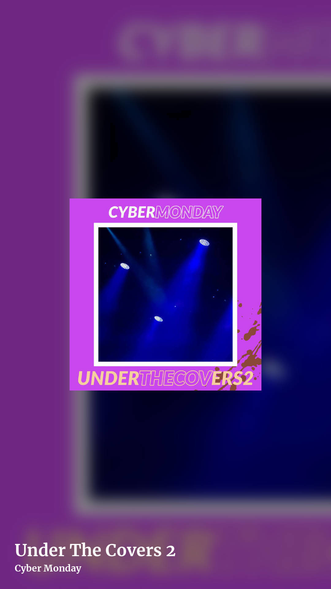 Under The Covers 2 by Cyber Monday, story clean share image