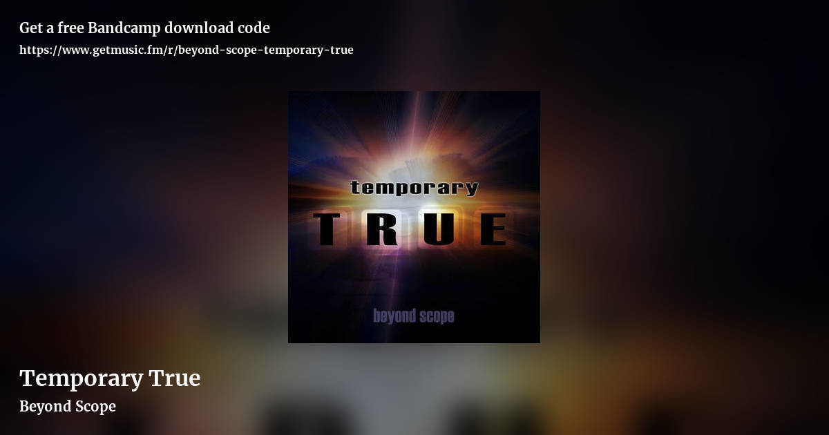 Temporary True by Beyond Scope, landscape promo share image