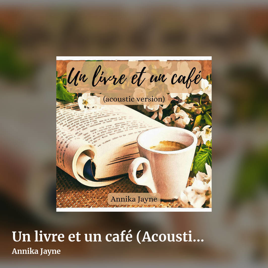 Un livre et un café (Acoustic Version) [SINGLE] by Annika Jayne, square clean share image