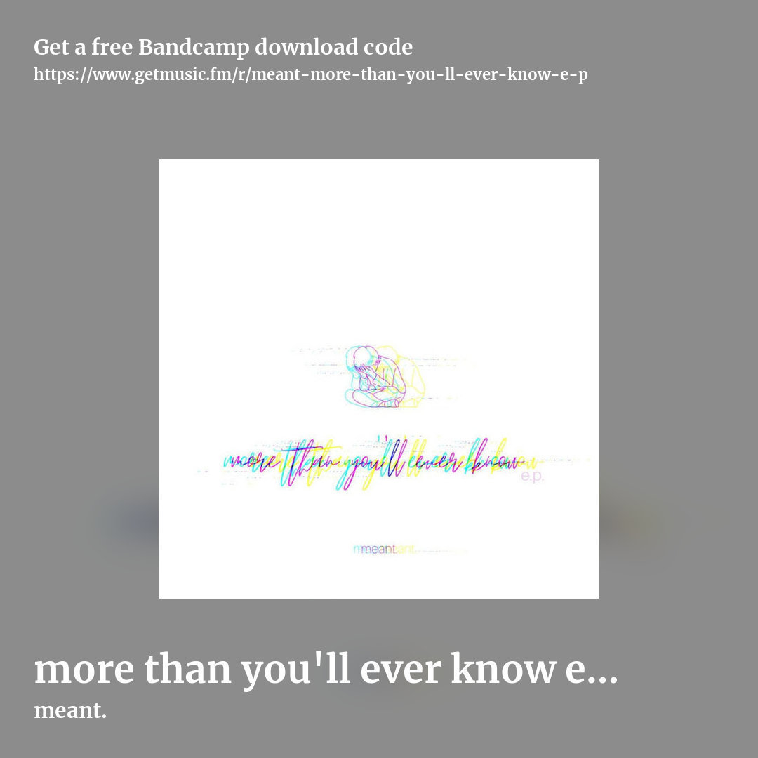 more than you'll ever know e​.​p. by meant., square promo share image