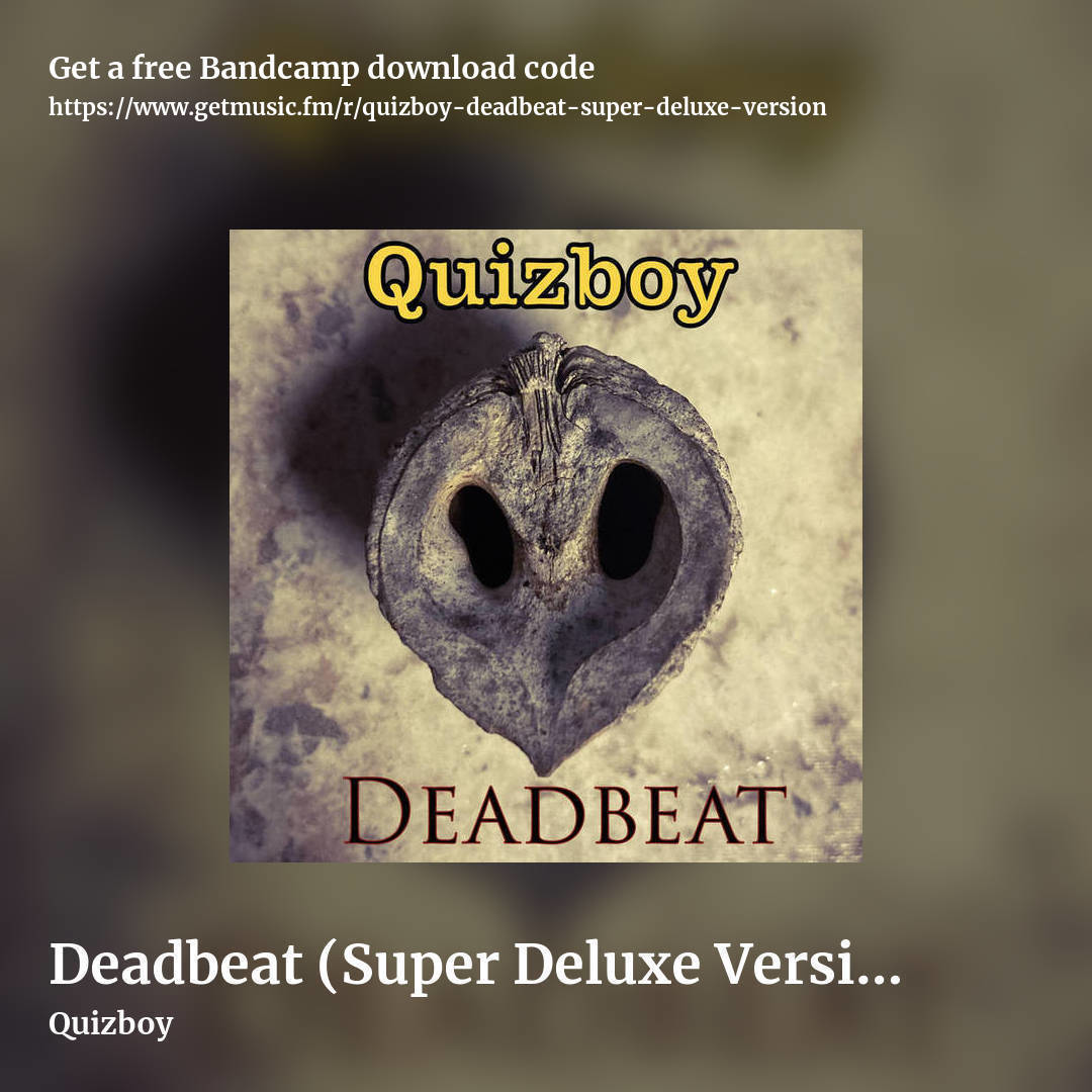 Deadbeat (Super Deluxe Version) by Quizboy, square promo share image