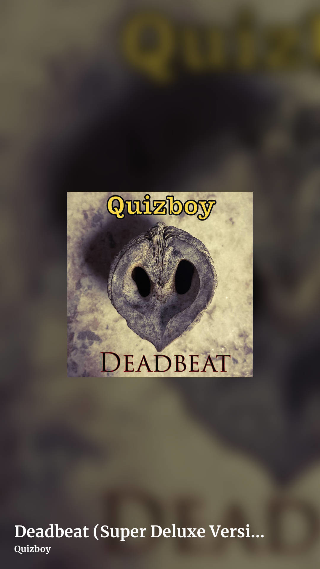 Deadbeat (Super Deluxe Version) by Quizboy, story clean share image