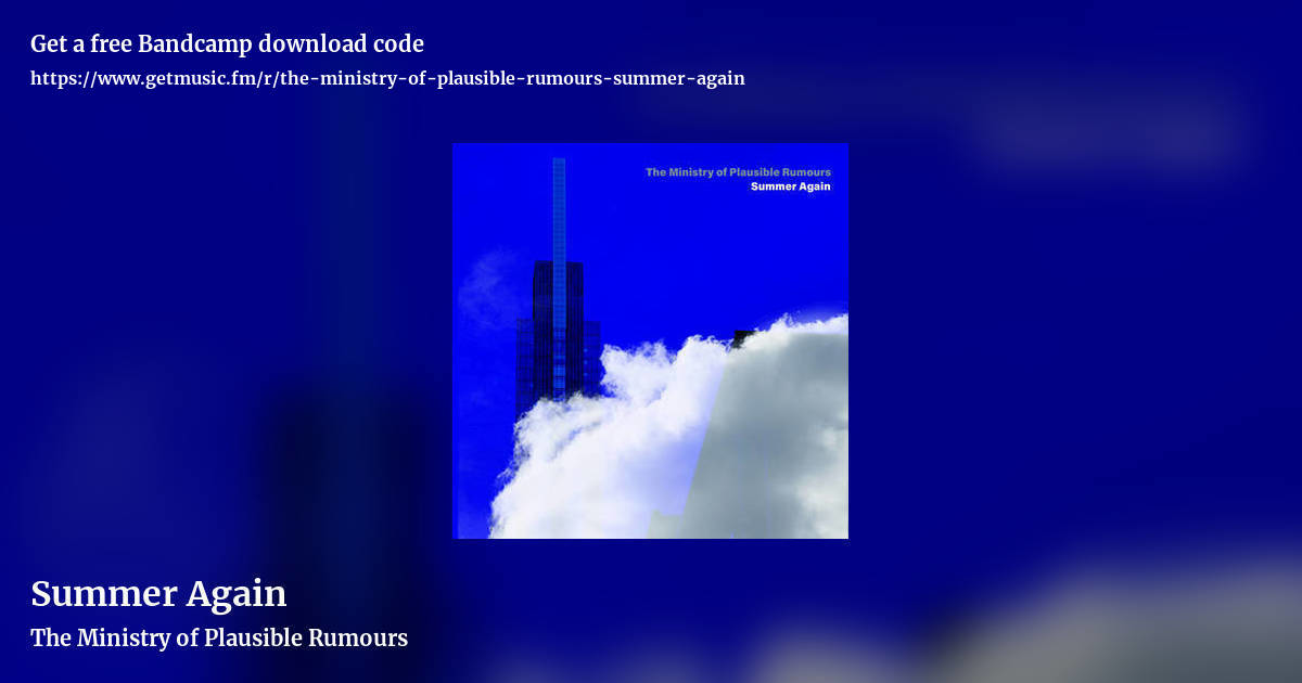 Summer Again by The Ministry of Plausible Rumours, landscape promo share image