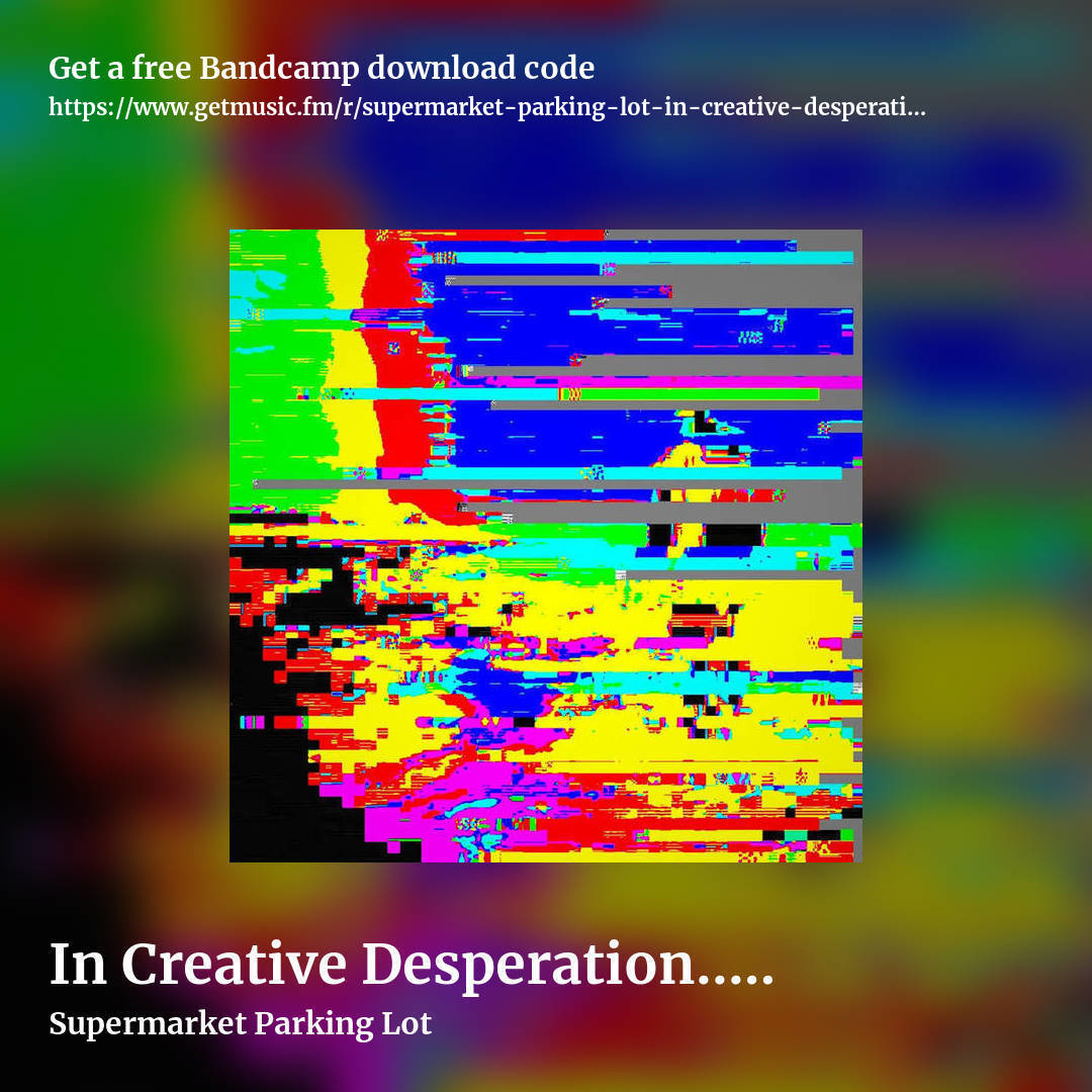 In Creative Desperation​.​.​. (Demo) by Supermarket Parking Lot, square promo share image