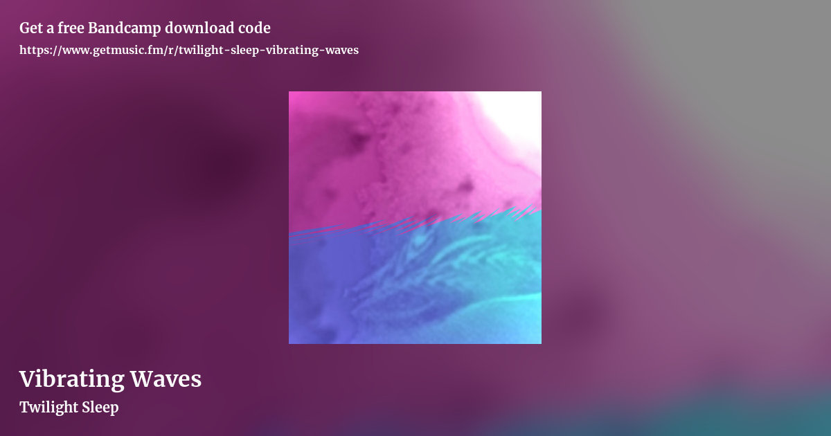 Vibrating Waves by Twilight Sleep, landscape promo share image