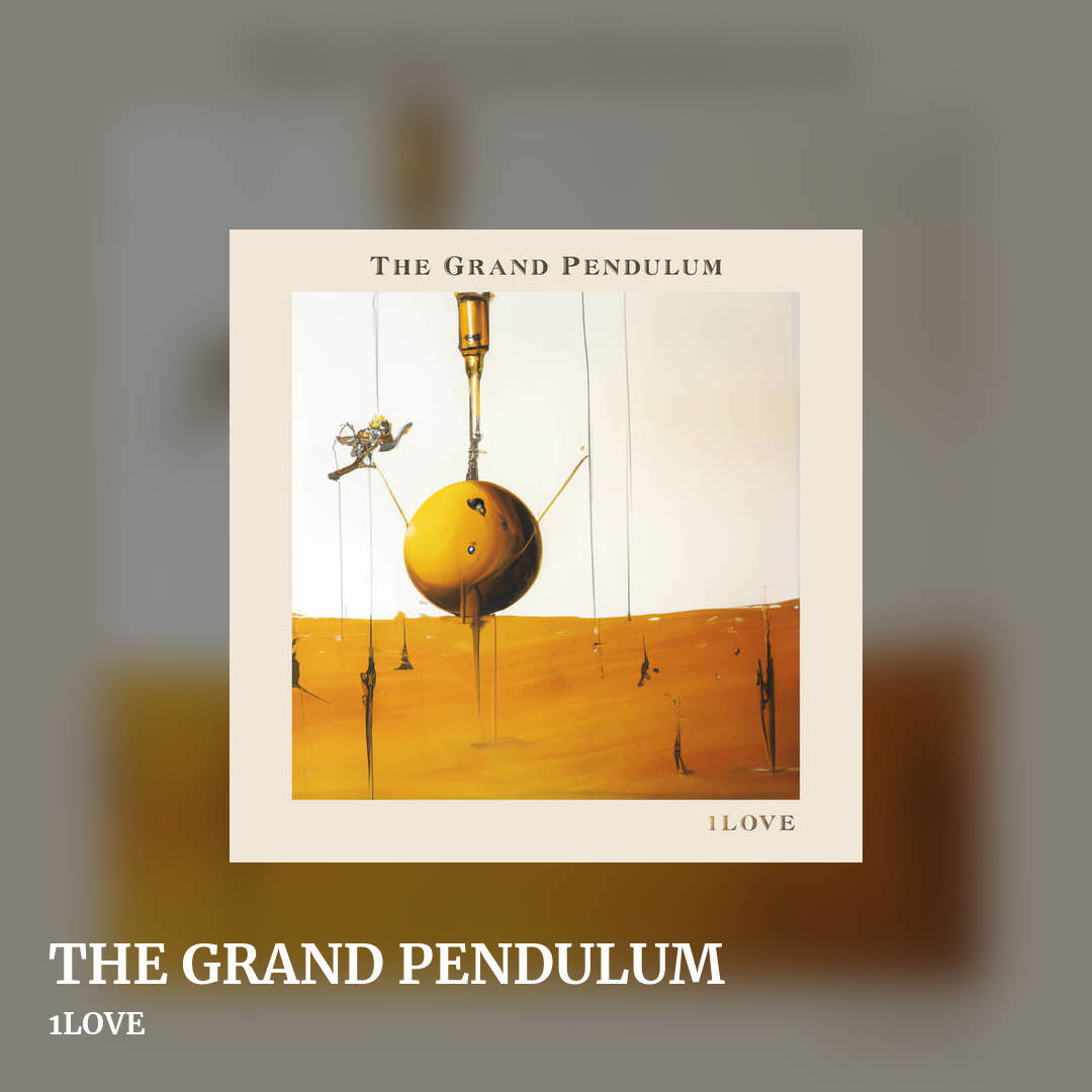 THE GRAND PENDULUM by 1LOVE, square clean share image