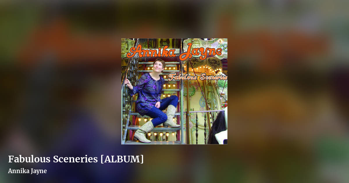 Fabulous Sceneries [ALBUM] by Annika Jayne, landscape clean share image