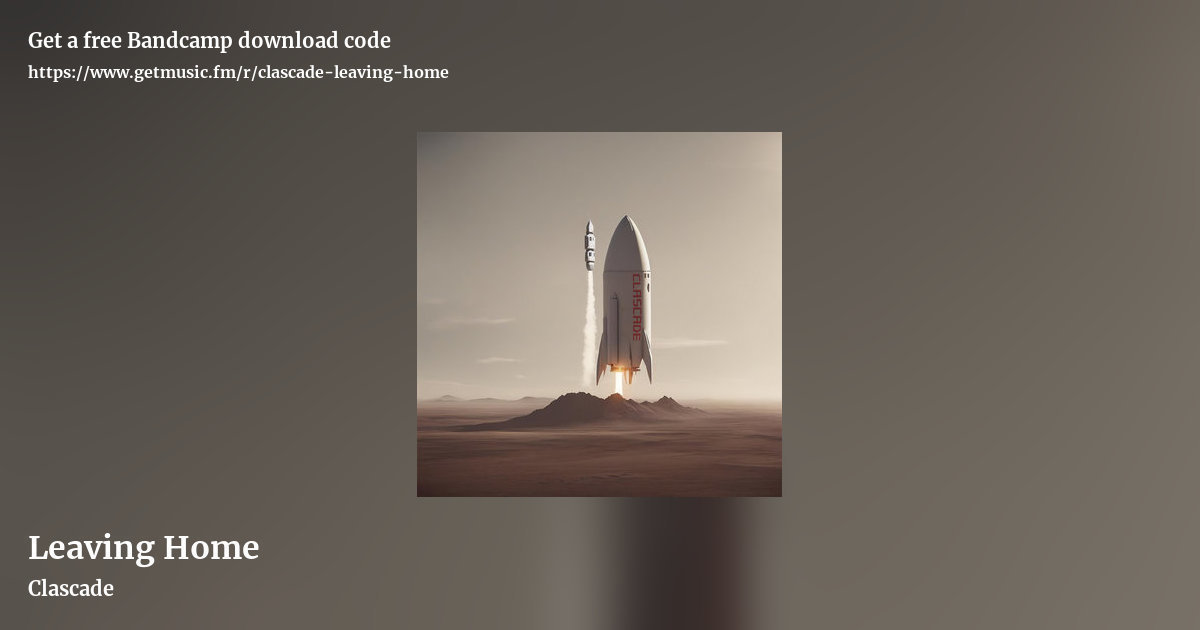Leaving Home by Clascade, landscape promo share image