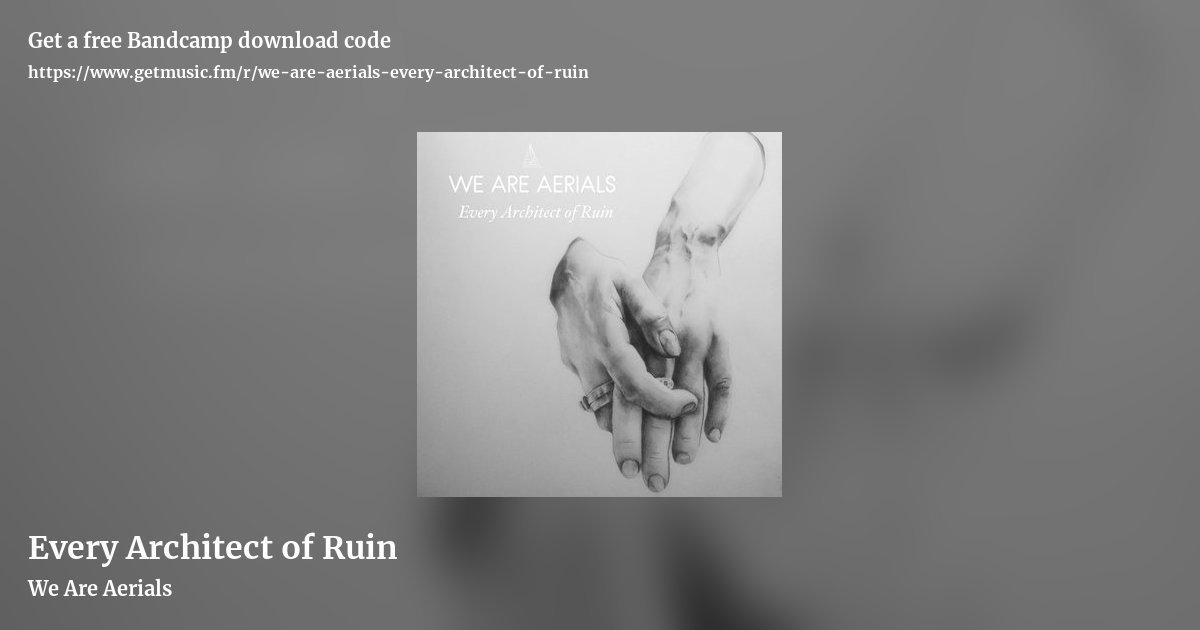Every Architect of Ruin by We Are Aerials, landscape promo share image