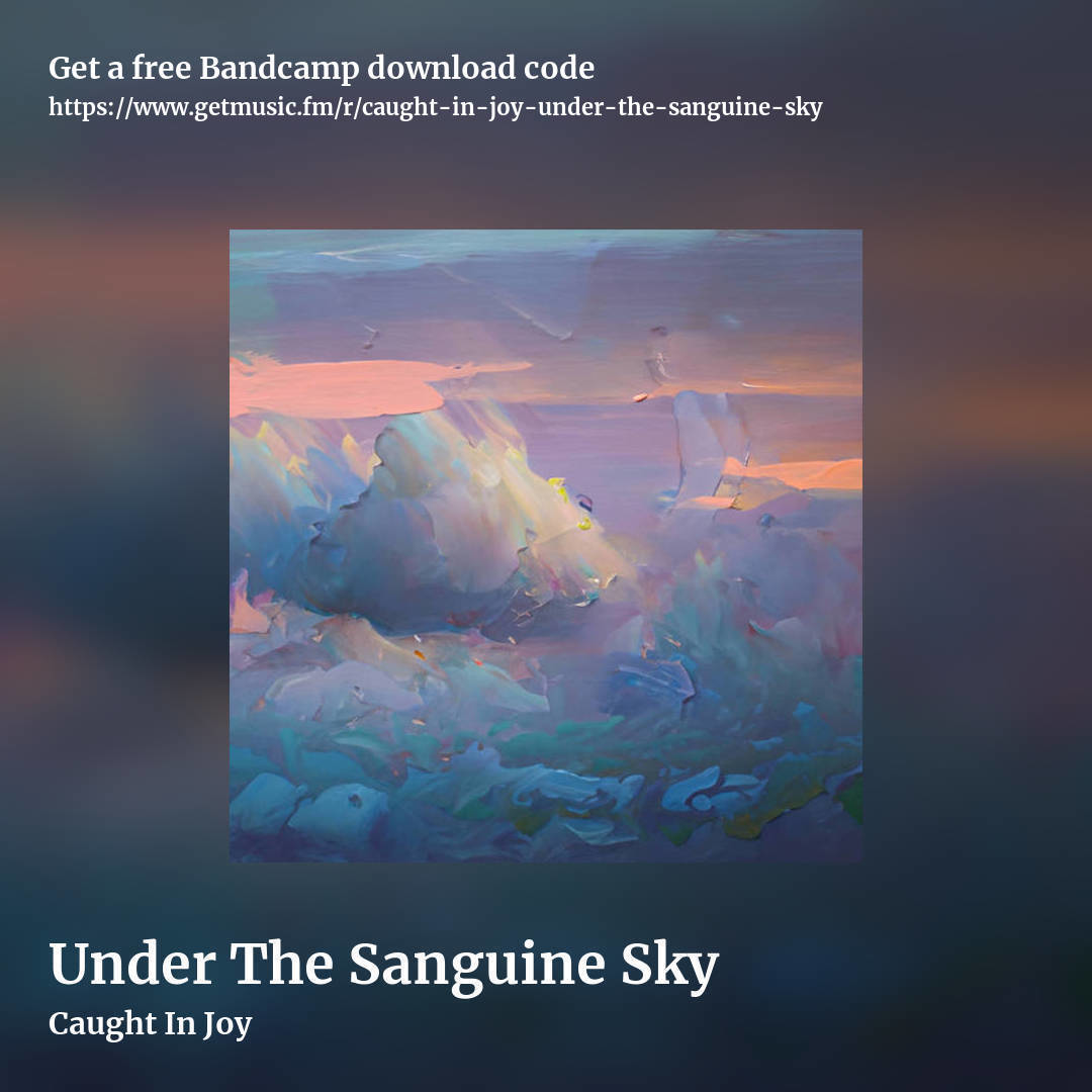 Under The Sanguine Sky by Caught In Joy, square promo share image