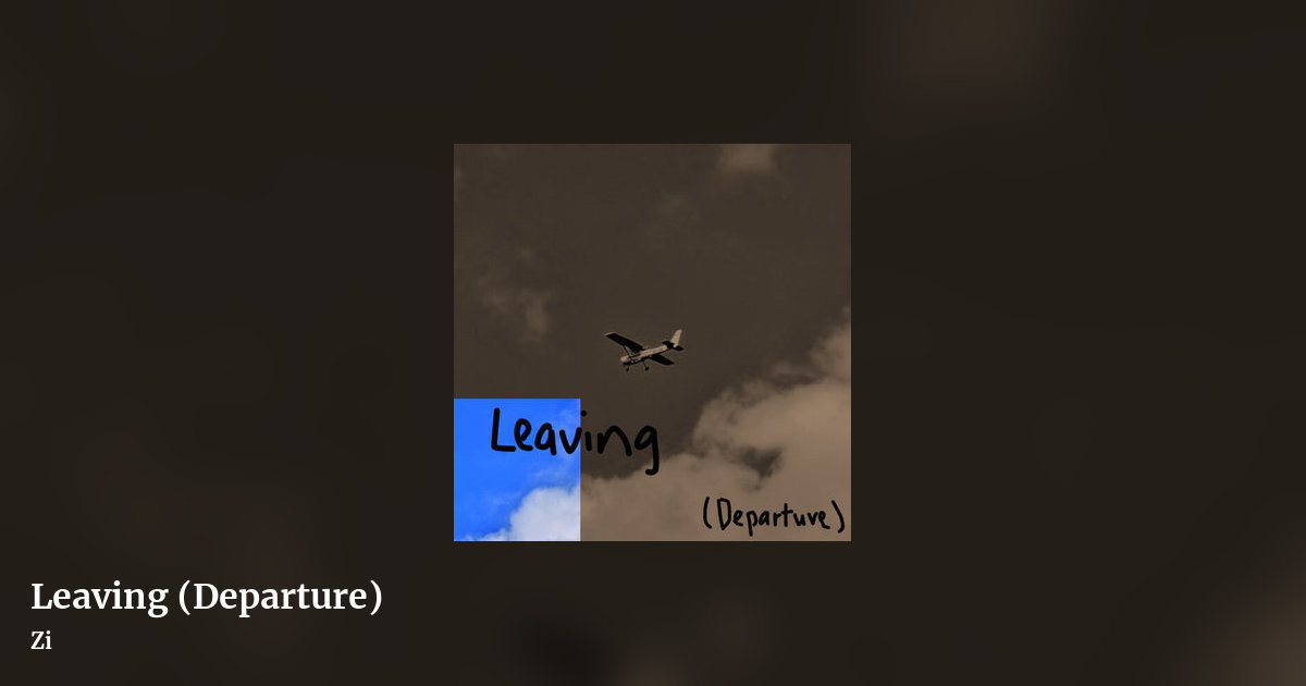 Leaving (Departure) by Zi, landscape clean share image