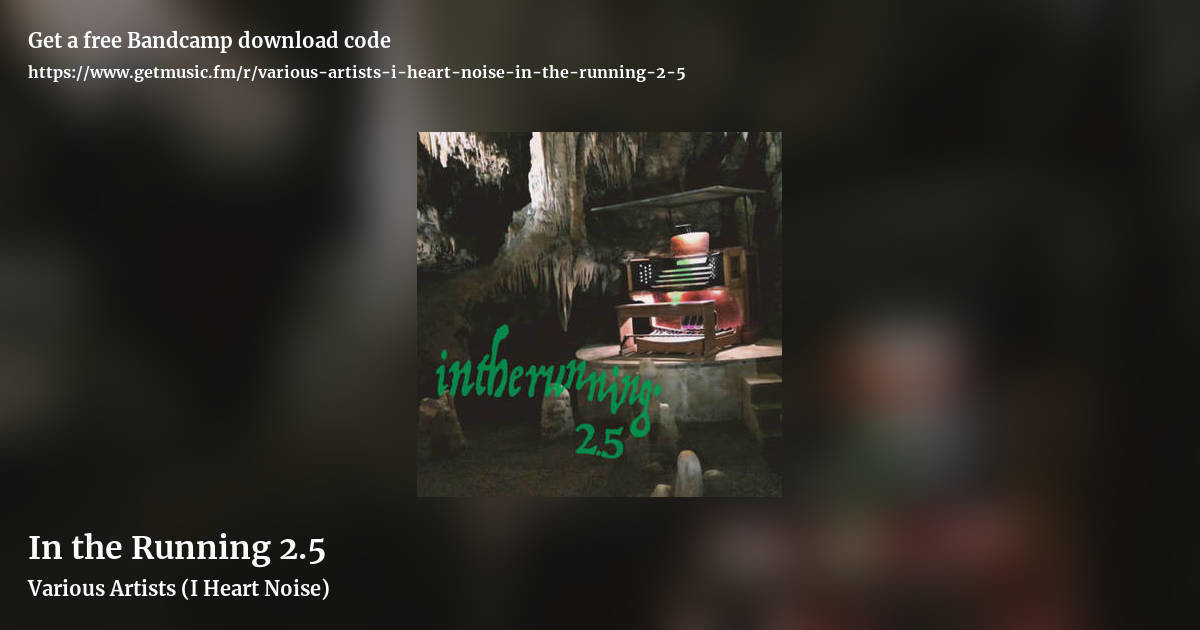 In the Running 2​.​5 by Various Artists (I Heart Noise), landscape promo share image