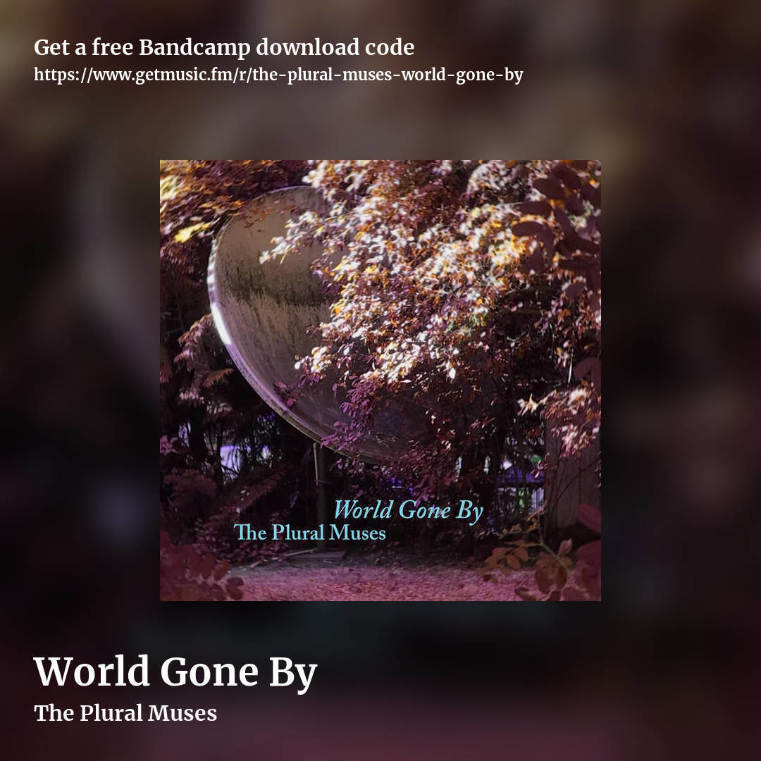 World Gone By by The Plural Muses, square promo share image