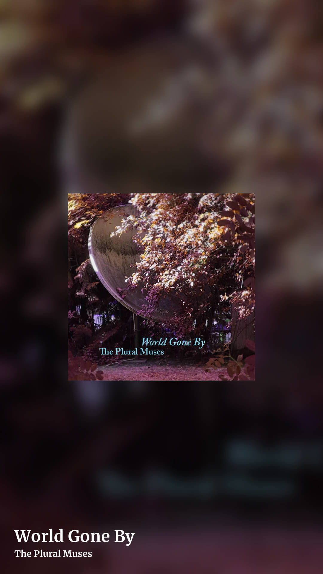 World Gone By by The Plural Muses, story clean share image