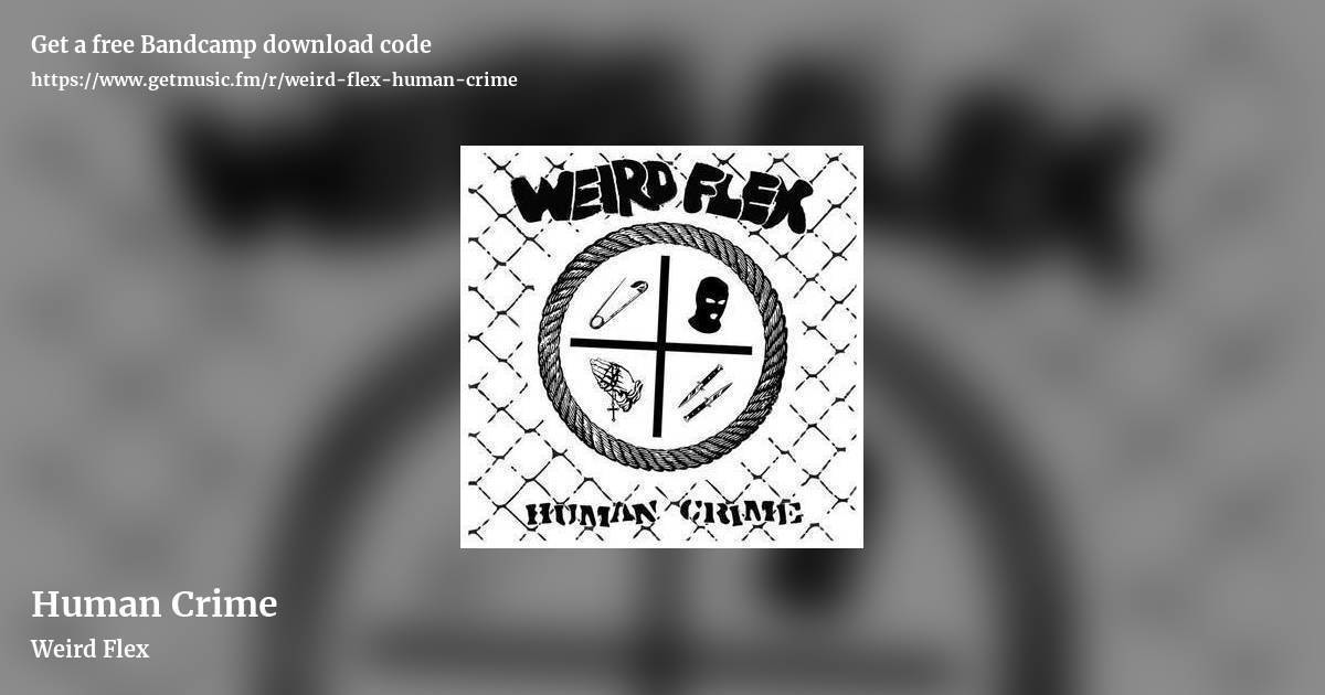 Human Crime by Weird Flex, landscape promo share image
