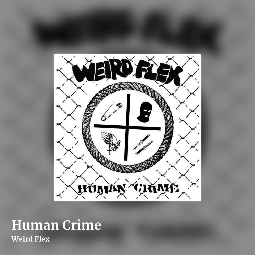 Human Crime by Weird Flex, square clean share image