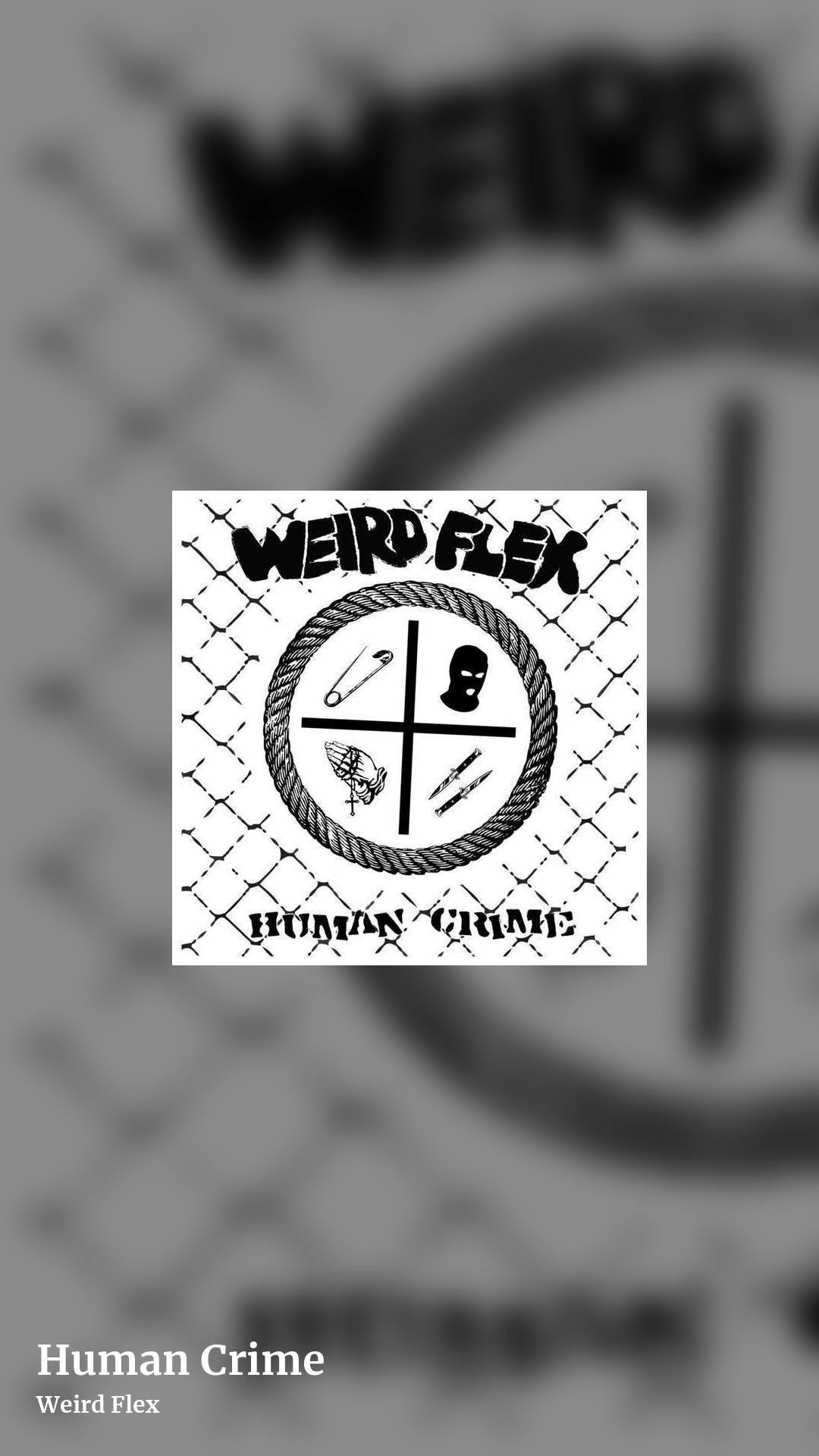 Human Crime by Weird Flex, story clean share image