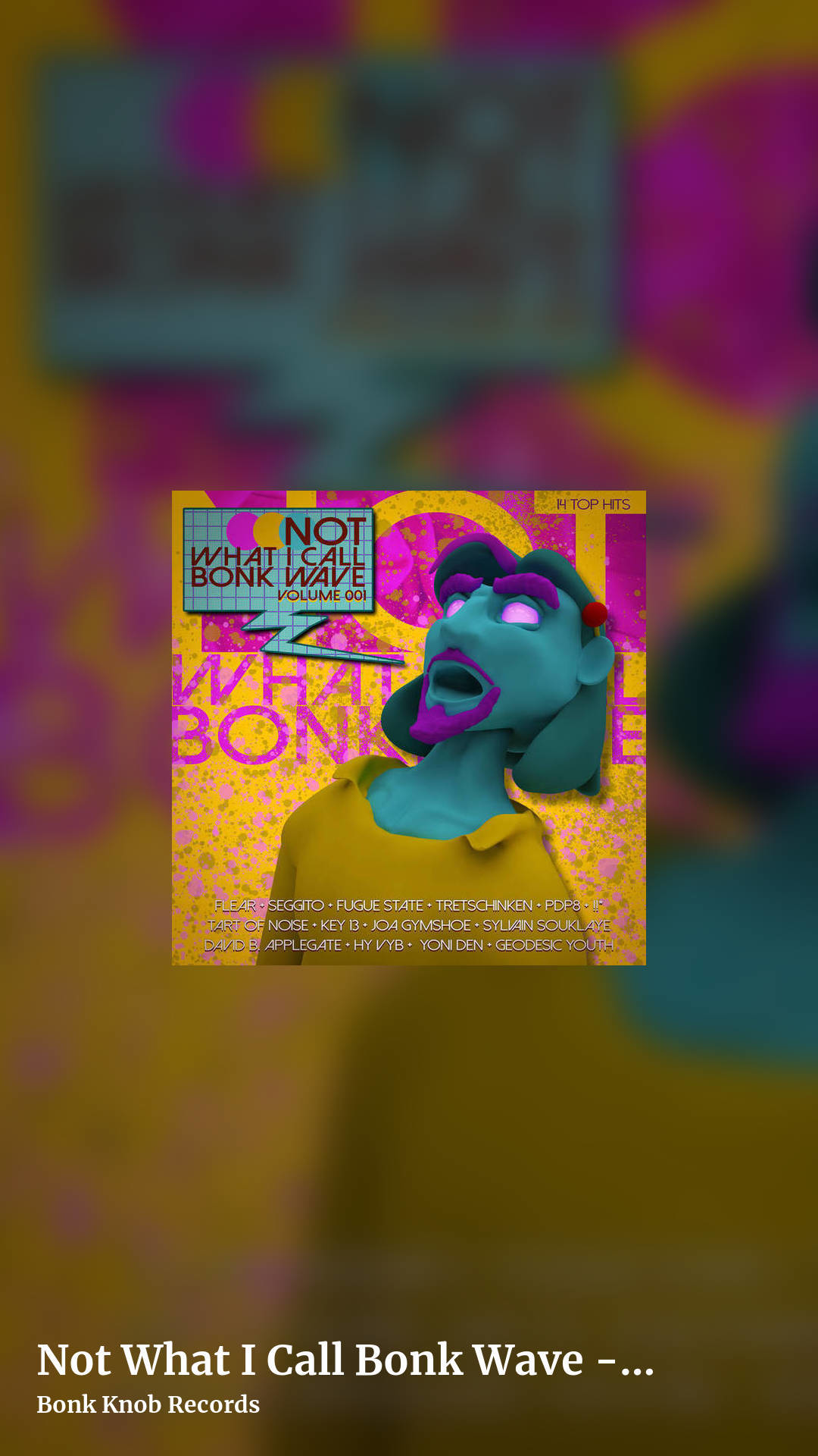 Not What I Call Bonk Wave - Volume 001 by Bonk Knob Records, story clean share image