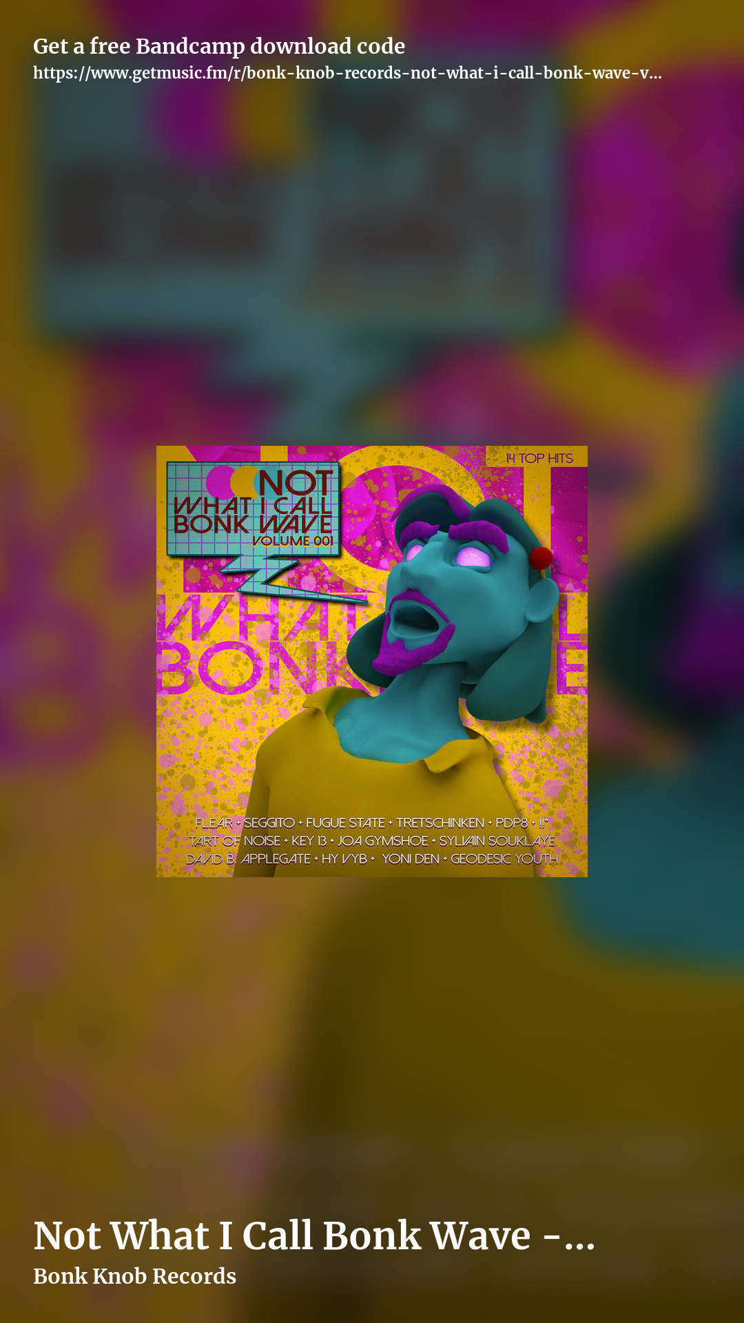 Not What I Call Bonk Wave - Volume 001 by Bonk Knob Records, story promo share image