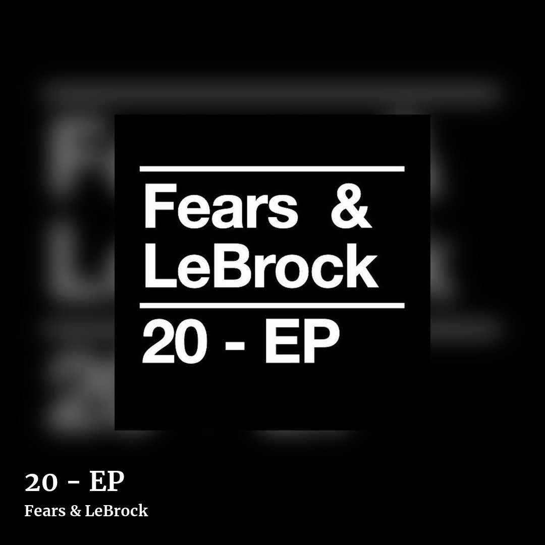 20 - EP by Fears & LeBrock, square clean share image
