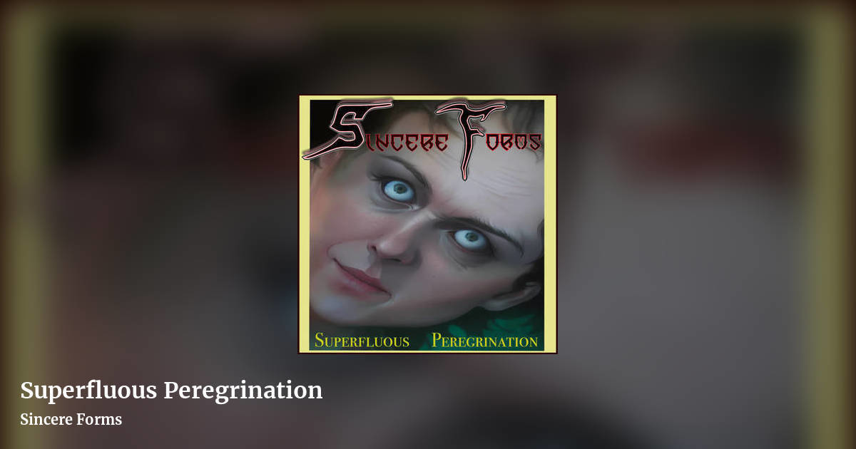 Superfluous Peregrination by Sincere Forms, landscape clean share image