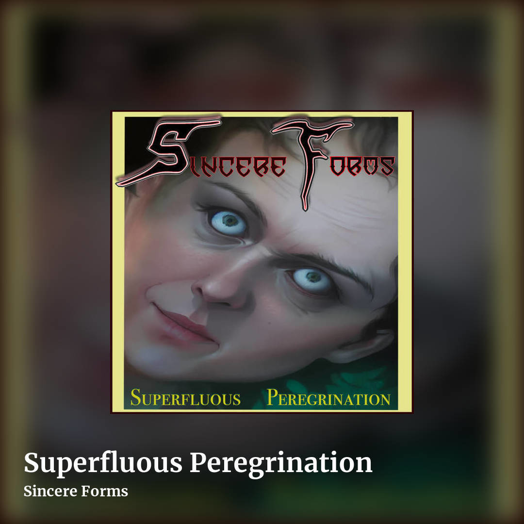 Superfluous Peregrination by Sincere Forms, square clean share image
