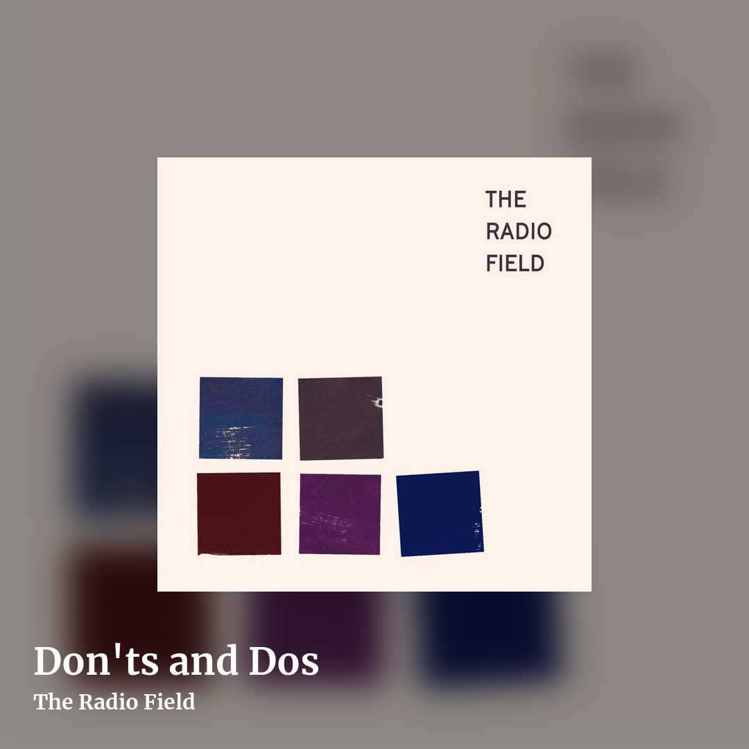 Don'ts and Dos by The Radio Field, square clean share image