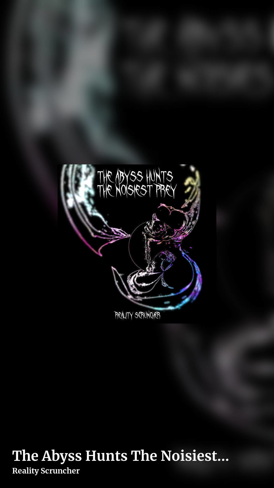 The Abyss Hunts The Noisiest Prey by Reality Scruncher, story clean share image