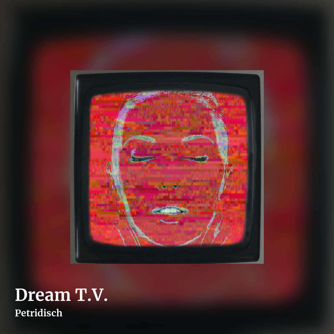 Dream T​.​V. by Petridisch, square clean share image