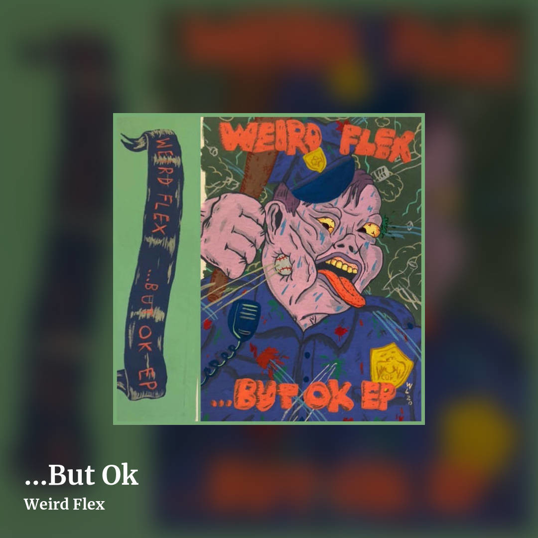 .​.​.​But Ok by Weird Flex, square clean share image