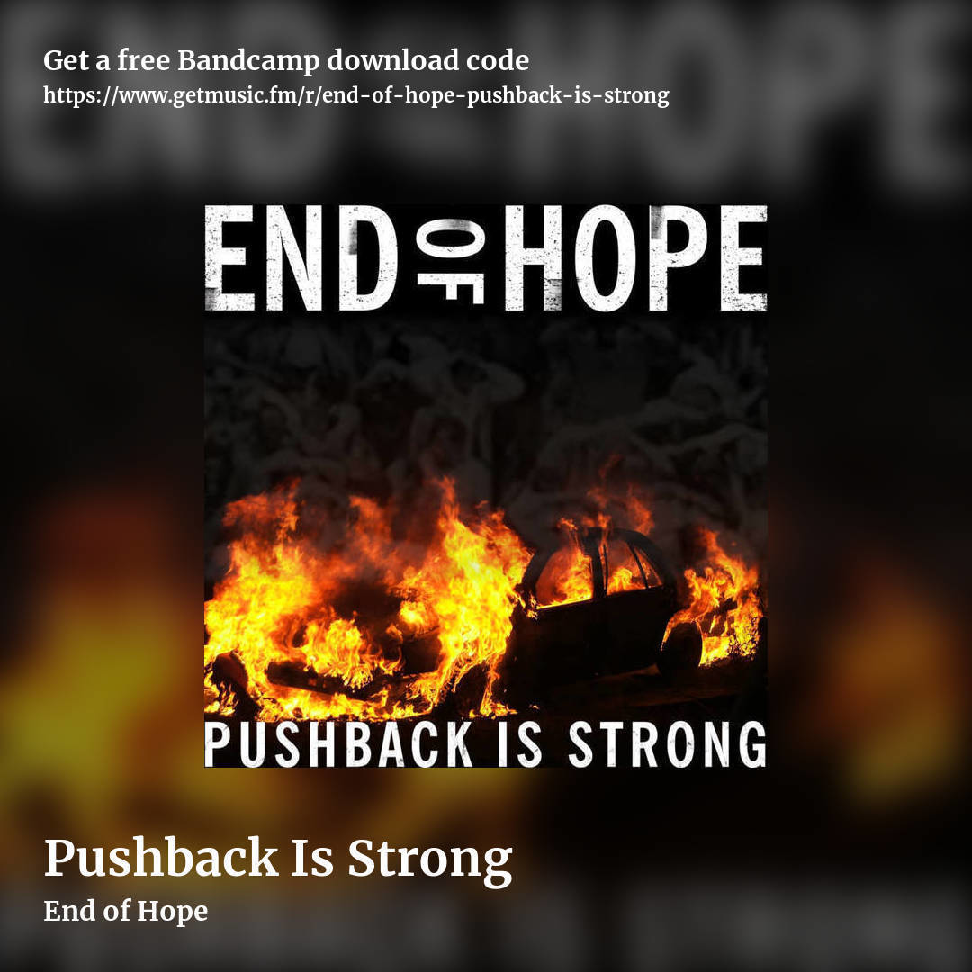 Pushback Is Strong by End of Hope, square promo share image