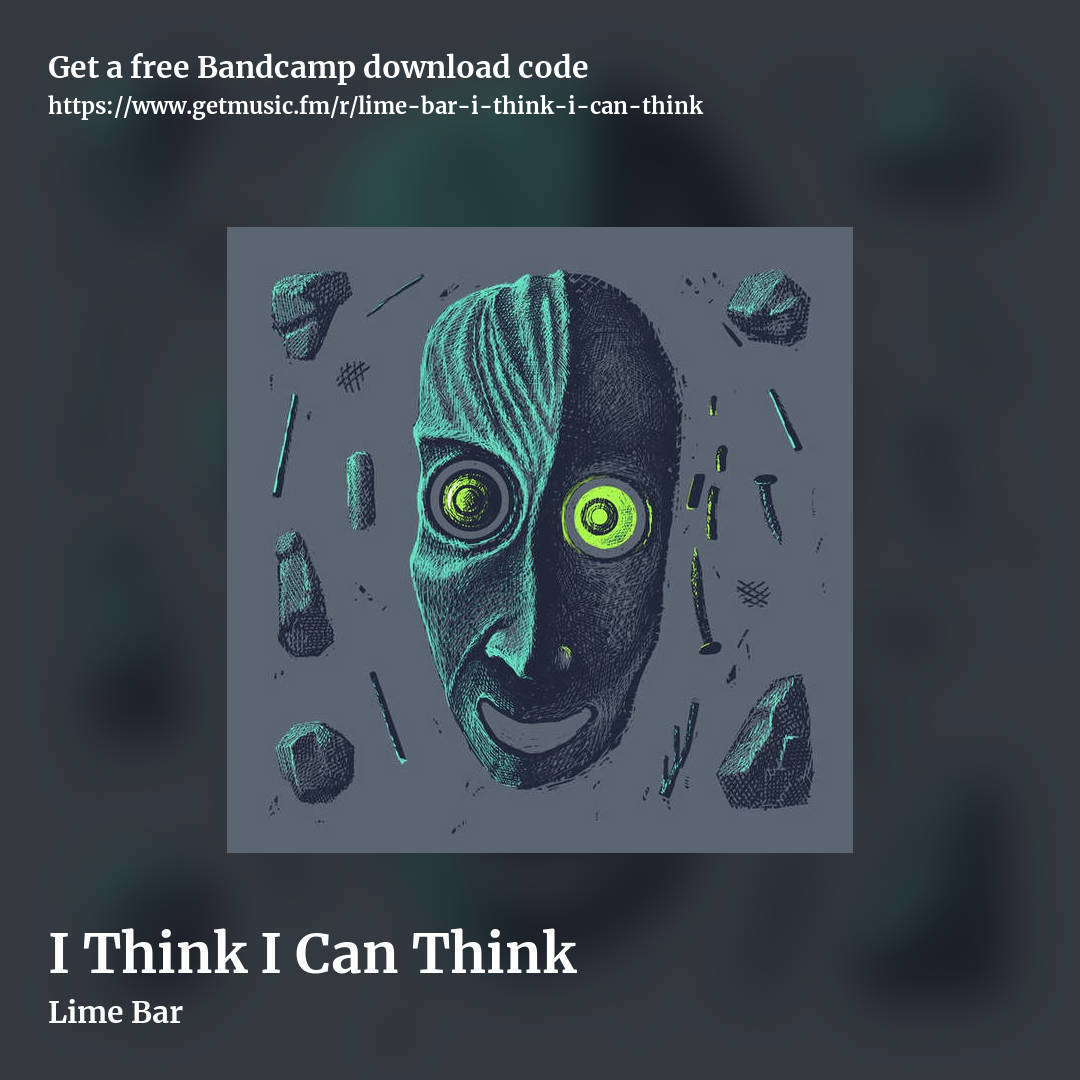 I Think I Can Think by Lime Bar, square promo share image