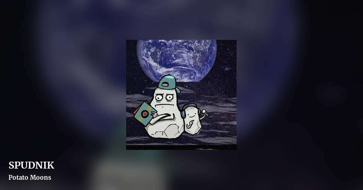 SPUDNIK by Potato Moons, landscape clean share image