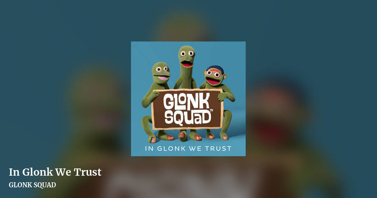 In Glonk We Trust by GLONK SQUAD, landscape clean share image