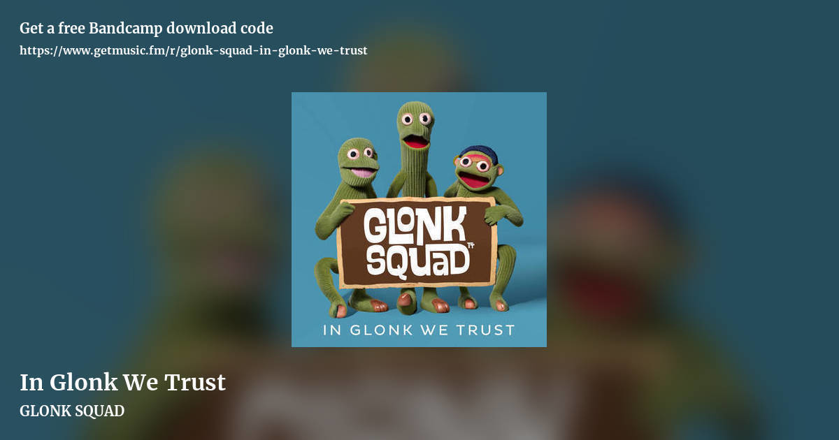 In Glonk We Trust by GLONK SQUAD, landscape promo share image