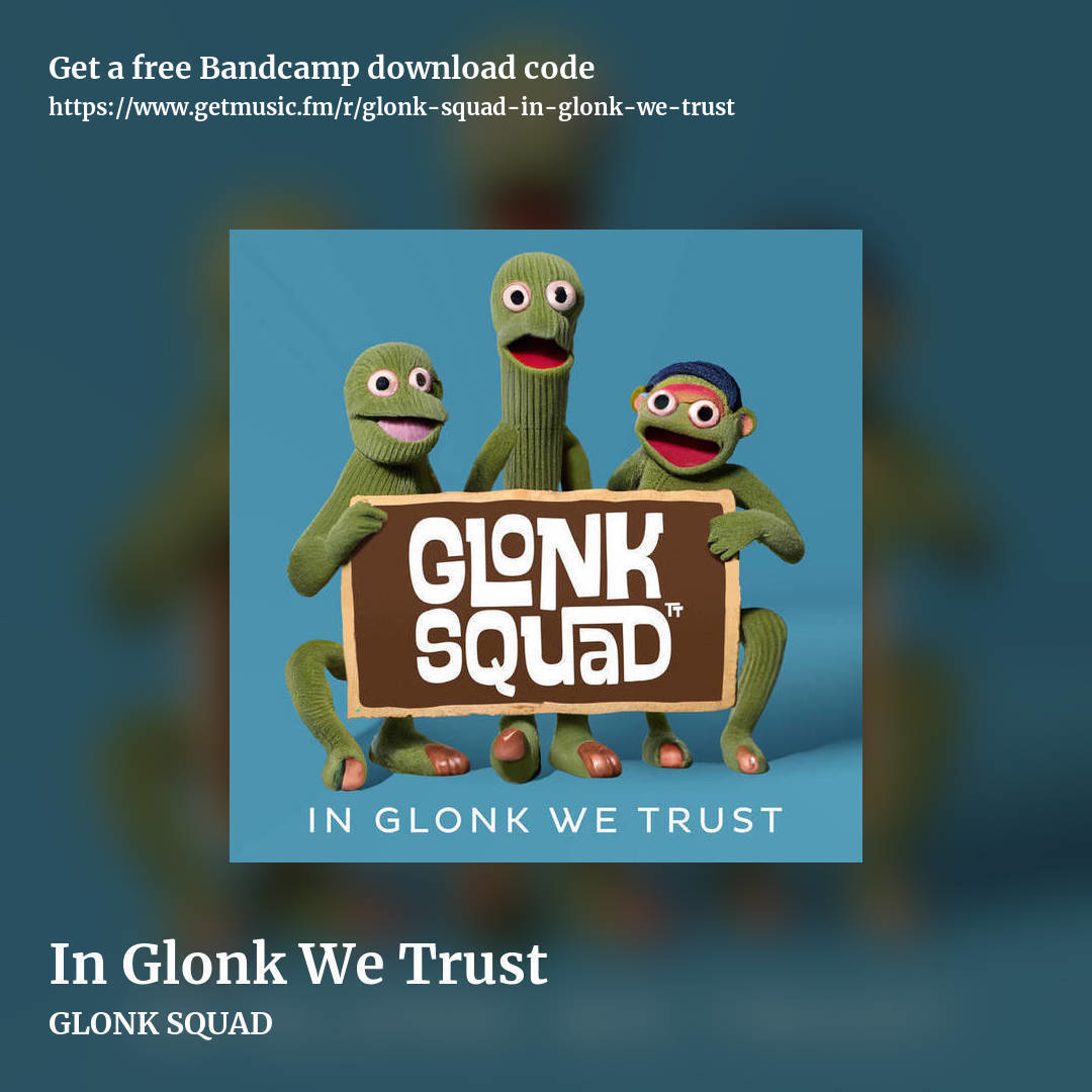 In Glonk We Trust by GLONK SQUAD, square promo share image