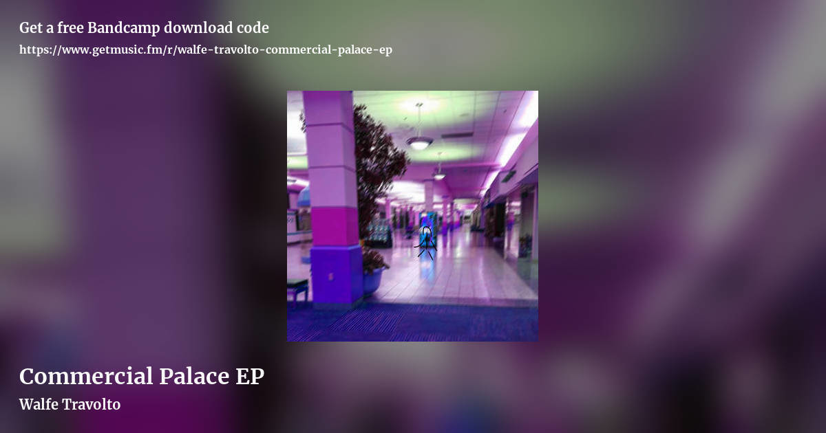 Commercial Palace EP by Walfe Travolto, landscape promo share image