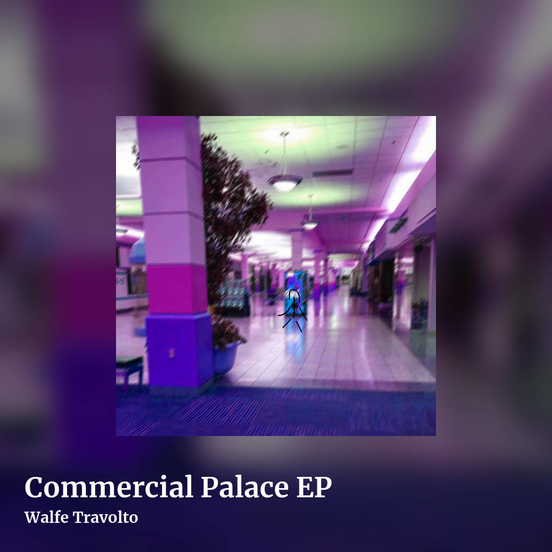 Commercial Palace EP by Walfe Travolto, square clean share image