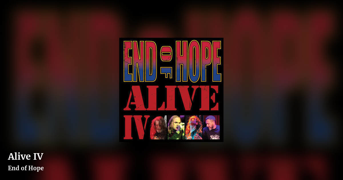Alive IV by End of Hope, landscape clean share image
