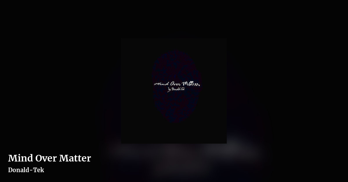 Mind Over Matter by Donald-Tek, landscape clean share image